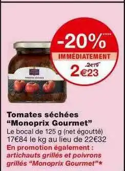 Monoprix Tomates Séchées offre