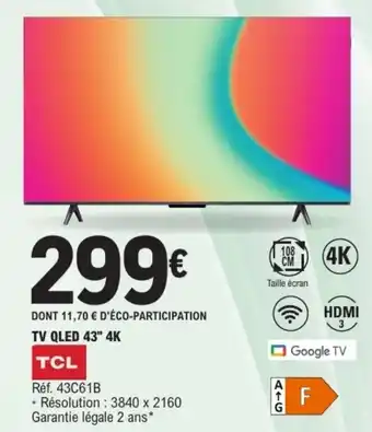 E.Leclerc TCL Tv qled 43" 4k offre