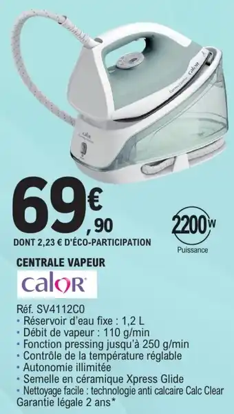 E.Leclerc CALOR Centrale vapeur offre