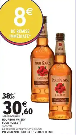 Intermarché FOUR ROSES Bourbon whisky offre