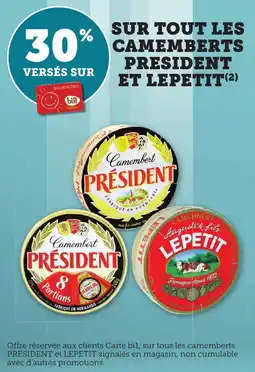 Bi1 Sur tout les camemberts president et lepetit offre