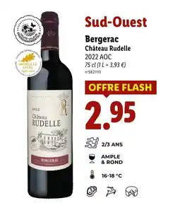 Lidl Sud-Ouest Bergerac Château Rudelle offre