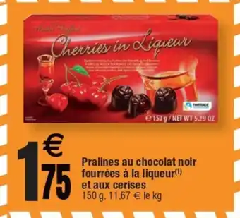 Cora x Carrefour Pralines Au Chocolat Noire Fourrèes A La Liqueur Et Aux Cerises offre