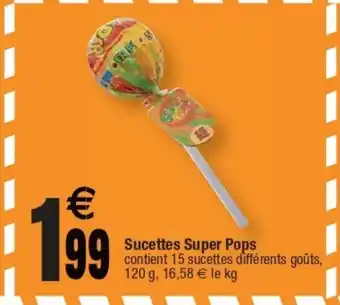 Cora x Carrefour Sucettes Super Pops offre