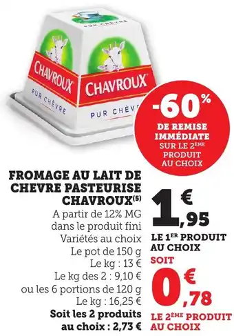 Bi1 Fromage au lait de chevre pasteurise chavroux offre