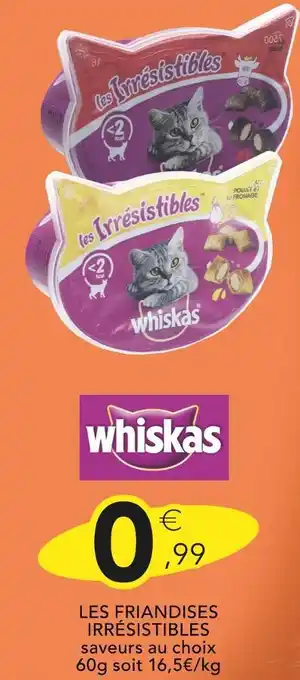 Stokomani WHISKAS Les friandises irrésistibles offre