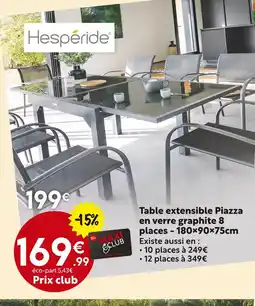 Maxi Bazar HESPÉRIDE Table extensible piazza offre