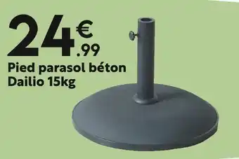 Maxi Bazar Dailio Pied parasol béton offre