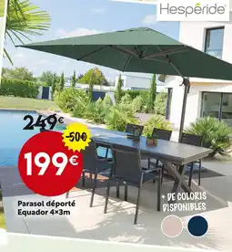 Maxi Bazar HESPÉRIDE Parasol déporté Equador 4x3m offre