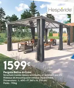 Maxi Bazar Hespéride Pergola belize 6×3,6m offre