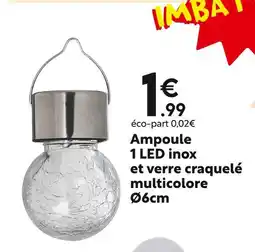 Maxi Bazar Ampoule 1 led inox et verre craquelé multicolore ø6cm offre