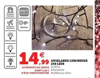 Hyper U Guirlande Lumineuse 240 Leds offre