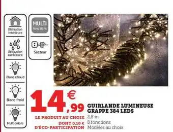 Hyper U Guirlande Lumineuse Grappe 384 Leds offre