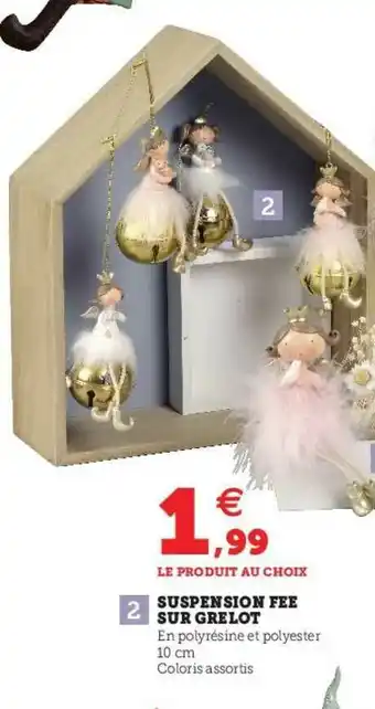 Hyper U Suspension Fée Sur Grelot offre