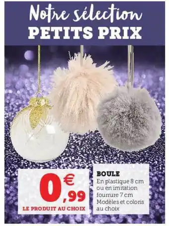 Hyper U Boule offre