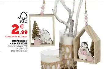Hyper U Suspension Crèche Noël offre