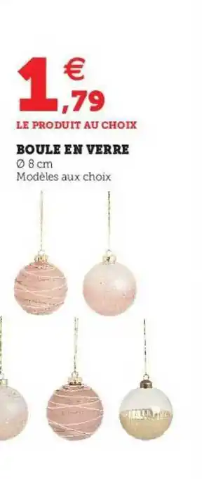 Hyper U Boule En Verre offre