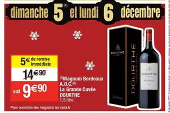 Cora x Carrefour Magnum Bordeaux A.O.C. La Grande Cuvèe Dourthe offre