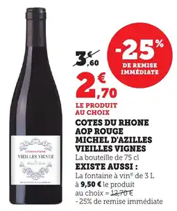 Bi1 Cotes du rhone aop rouge michel d'azilles vieilles vignes offre