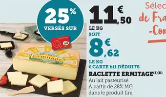 Bi1 Raclette ermitage offre