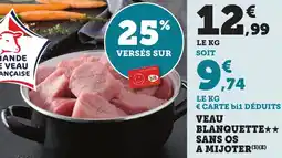 Bi1 Veau blanquette sans os a mijoter offre