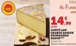 Bi1 Comté aop grande saveur fromagerie badoz offre