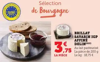 Bi1 Brillat savarin igp affiné delin offre