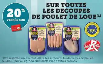 Bi1 Sur toutes les decoupes de poulet de loue offre