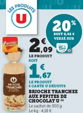 Hyper U Brioche tranchee aux pepites de chocolat u offre