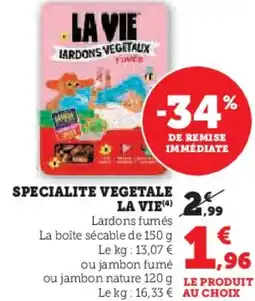 Hyper U Specialite vegetale la vie offre