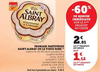 Hyper U Fromage pasteurise saint albray ou le vieux pane offre