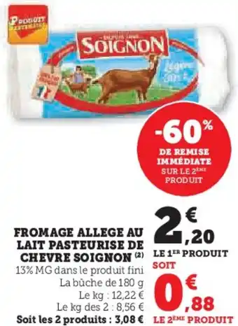 Hyper U Fromage allege au lait pasteurise de chevre soignon offre