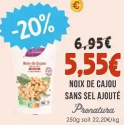 Naturalia PRONATURA Noix de cajou sans sel ajouté offre