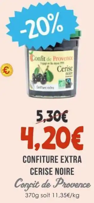 Naturalia CONFIT DE PROVENCE Confiture extra cerise noire offre