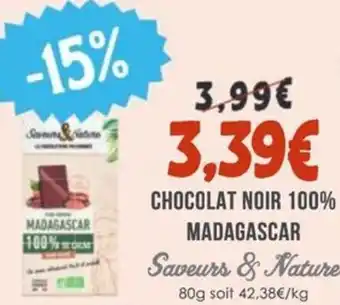 Naturalia SAVEURS & NATURE Chocolat noir 100% madagascar offre