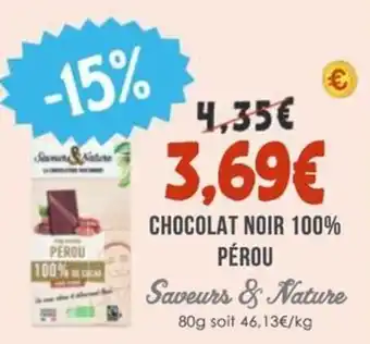 Naturalia SAVEURS & NATURE Chocolat noir 100% pérou offre