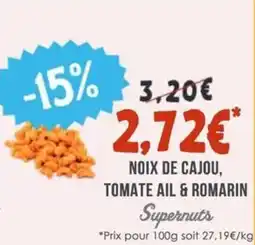 Naturalia SUPERNUTS Noix de cajou, tomate ail & romarin offre