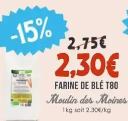 Naturalia MOULIN DES MOINES Farine de blé t80 offre