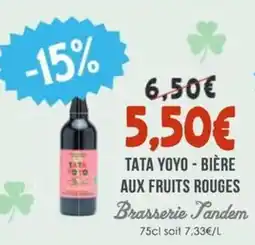 Naturalia BRASSERIE TANDEM Tata yoyo - bière aux fruits rouges offre