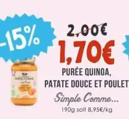 Naturalia SIMPLE COMME Purée quinoa, patate douce et poulet offre