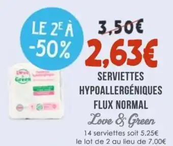 Naturalia LOVE & GREEN Serviettes hypoallergéniques flux normal offre