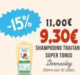 Naturalia DERMACLAY Shampooing traitant super tonus offre