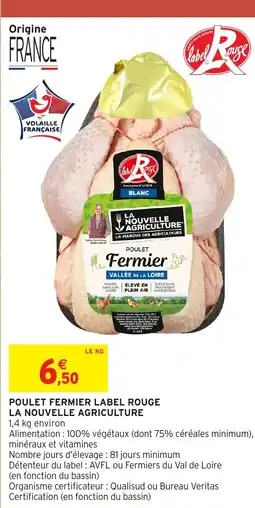 Intermarché Hyper Poulet fermier label rouge la nouvelle agriculture offre