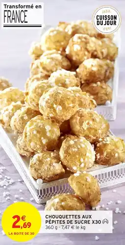 Intermarché Hyper Chouquettes aux pépites de sucre x30 offre