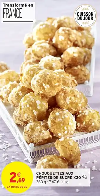 Intermarché Hyper Chouquettes aux pépites de sucre x30 offre