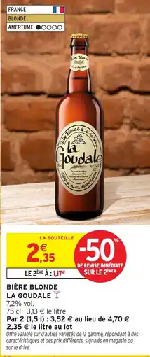 Intermarché Hyper LA GOUDALE Bière blonde offre