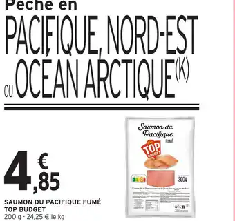 Intermarché Hyper TOP BUDGET Saumon du pacifique fumé offre