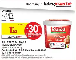 Intermarché Hyper MONIQUE RANOU Rillettes du mans offre