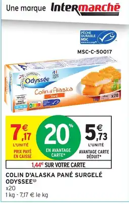 Intermarché Hyper ODYSSEE Colin d'alaska pané surgelé offre