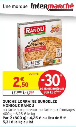 Intermarché Hyper MONIQUE RANOU Quiche lorraine surgelée offre